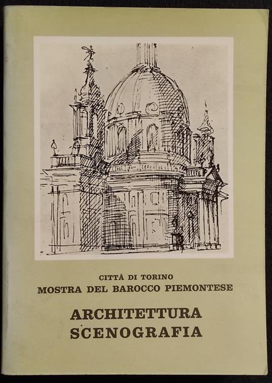 Mostra del Barocco Piemontese - Architettura-Scenografia - 1963 - Vittorio Viale - copertina