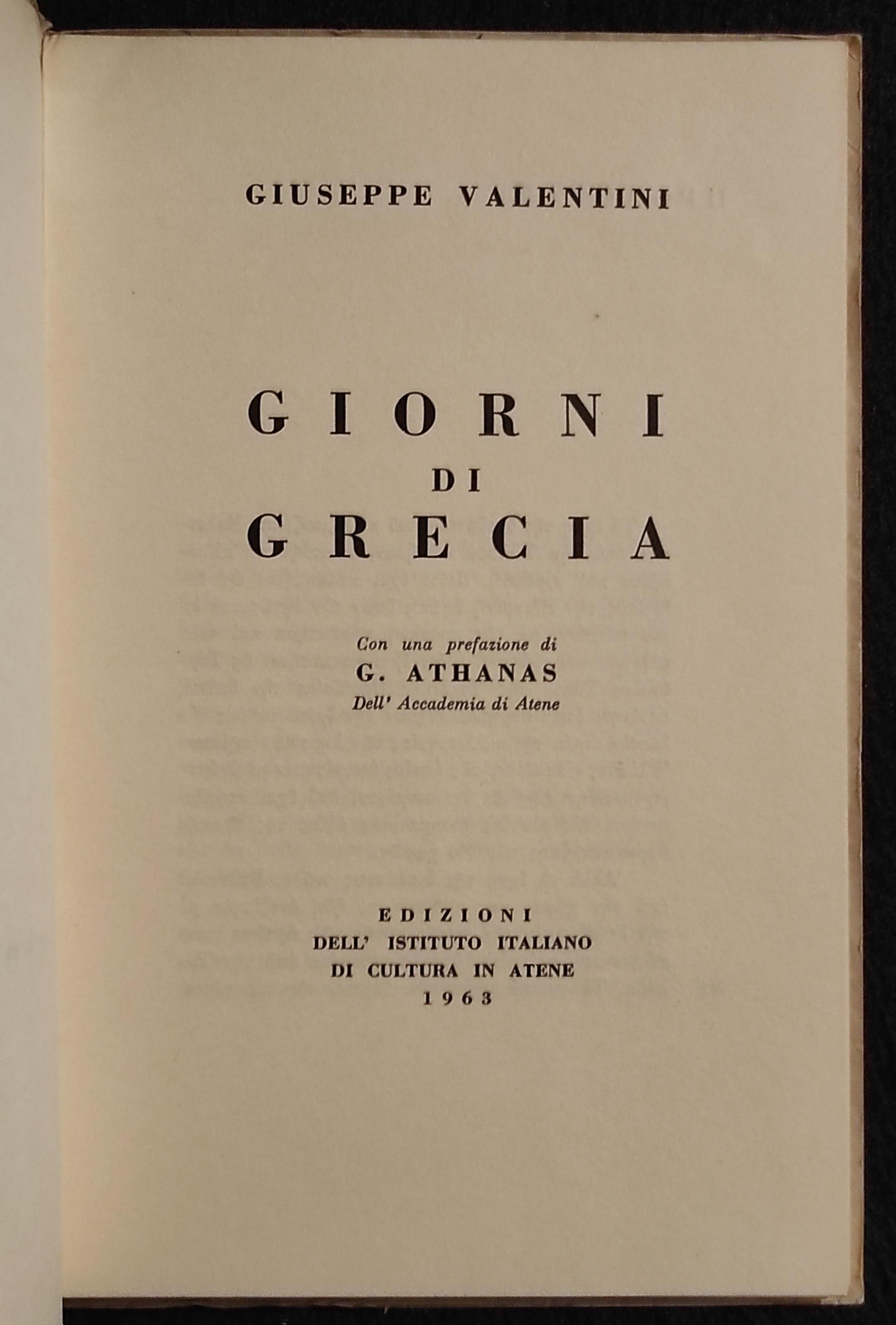 Giorni di Grecia - G. Valentini - Ist. Cultura Italiana in Atene - 1963