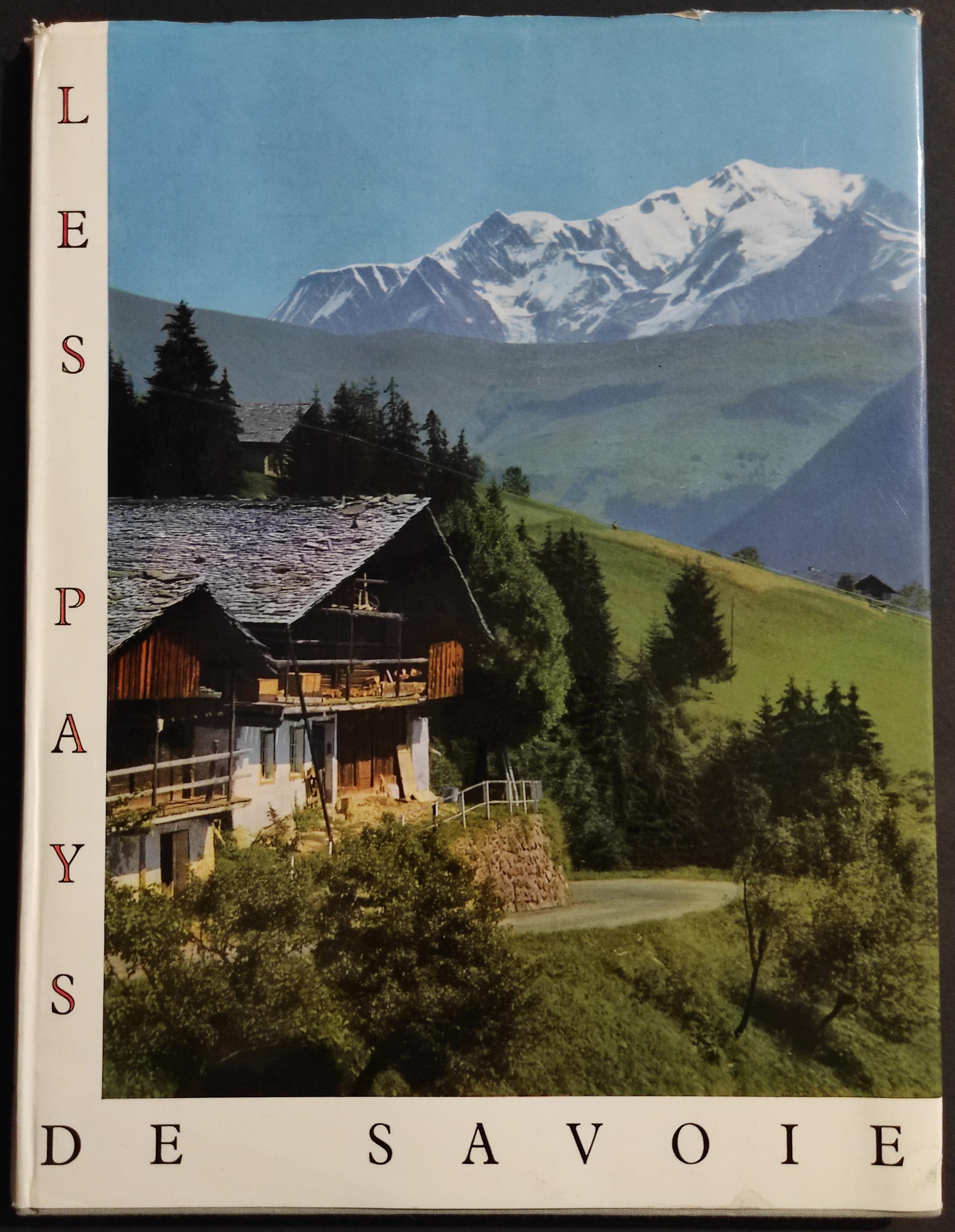 Les Pays de Savoie - M. Herzog - R. Oursel - Ed. J. Delmas et C. - 1963