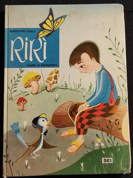 Rirì - Fiabe e Racconti - G. Colli - Ed. SEI - 1964 - Giuseppe Colli - copertina