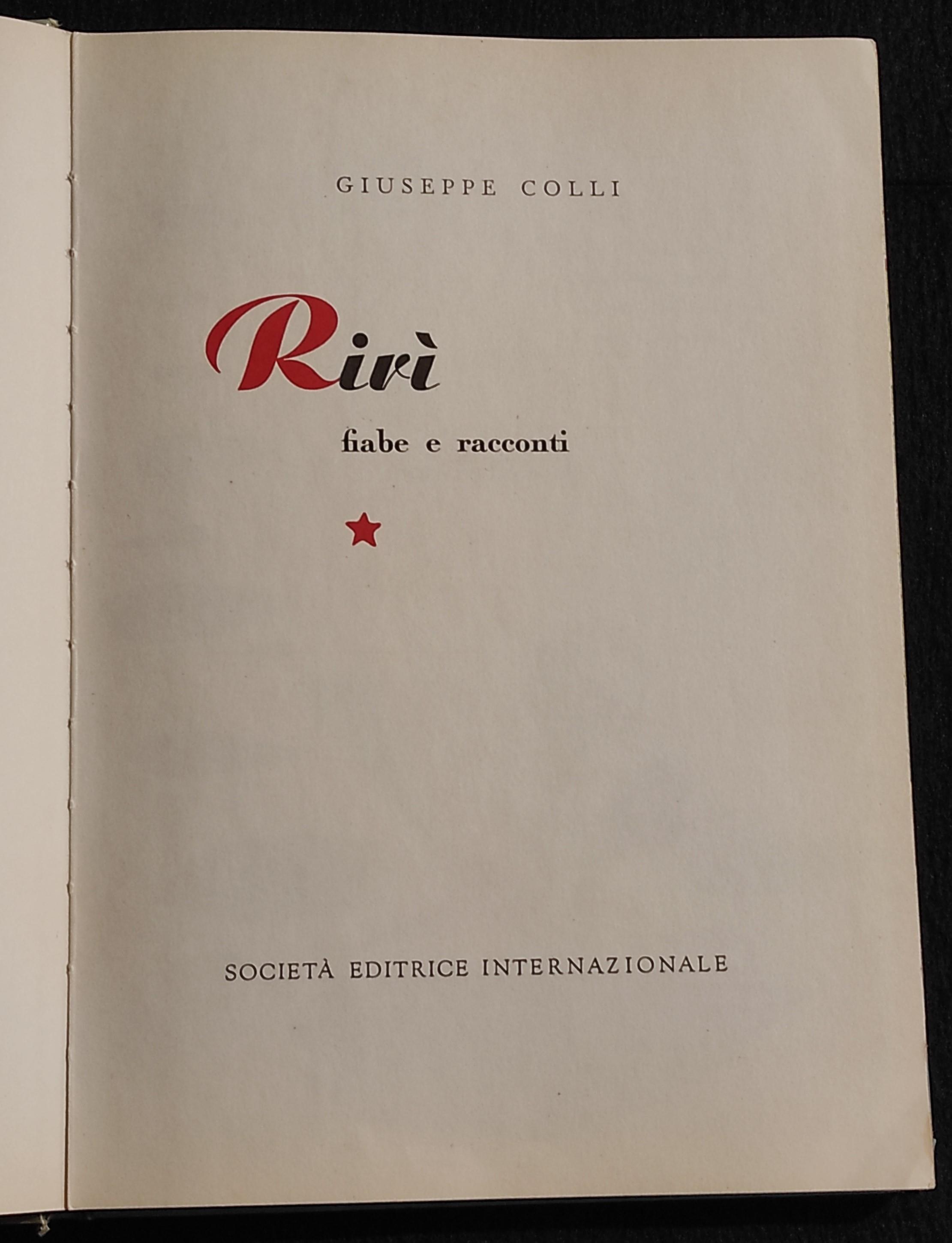 Rirì - Fiabe e Racconti - G. Colli - Ed. SEI - 1964