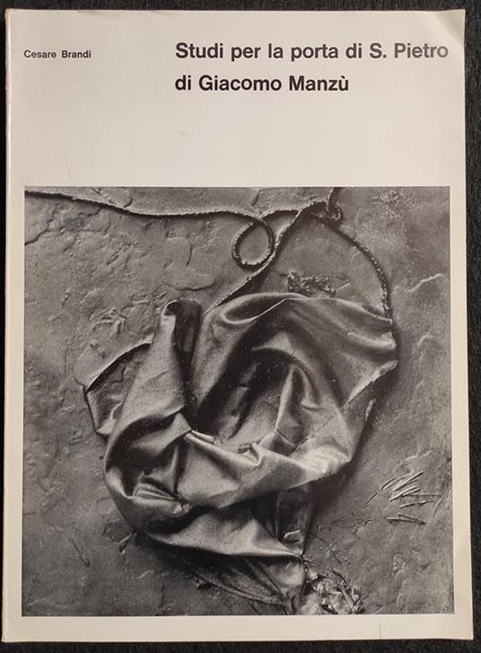 Studi per la Porta di S. Pietro - Giacomo Manzù - 1964 - Dedica - Cesare Brandi - copertina