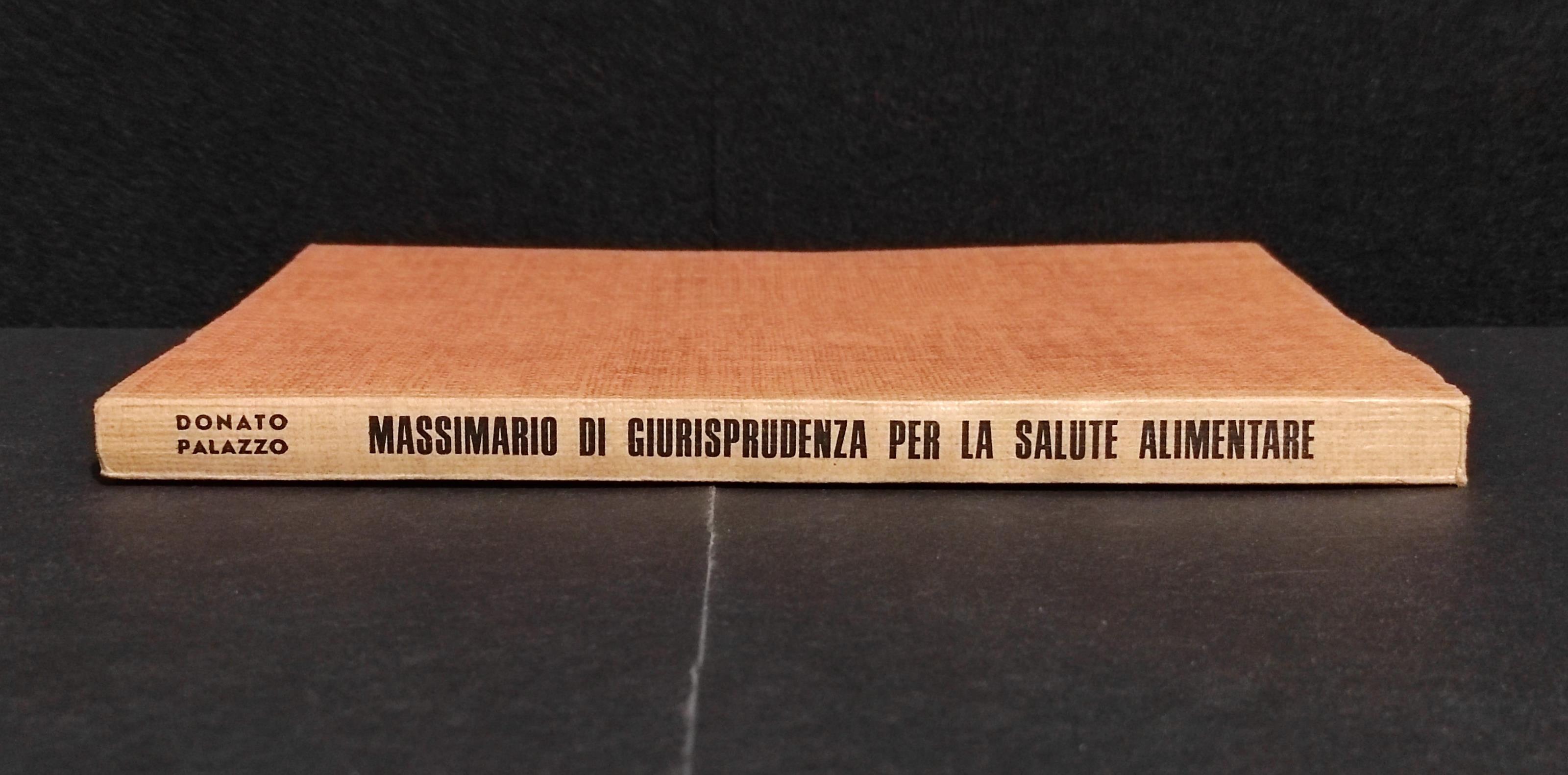 Massimario Giurisprudenza Salute Alimentare - D. Palazzo - Ed. Molitoria - 1966