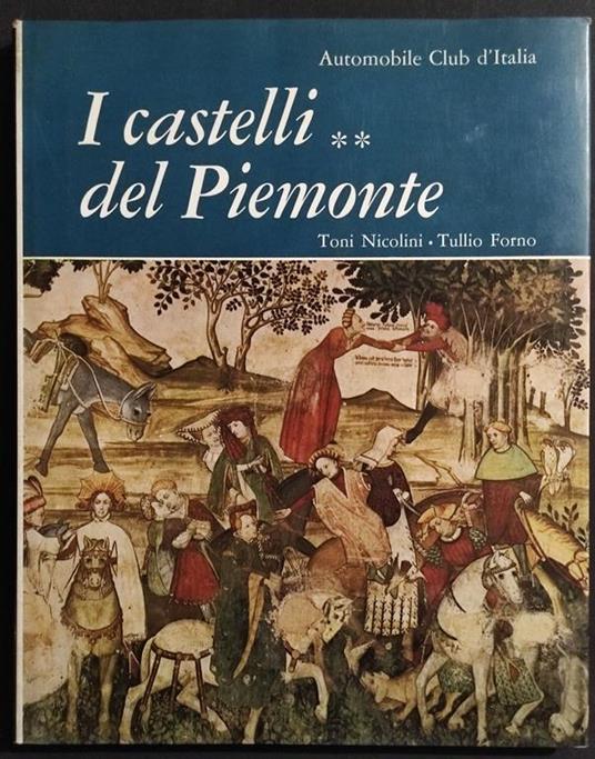 I Castelli del Piemonte II - Automobile Club d'Italia - 1967 - copertina
