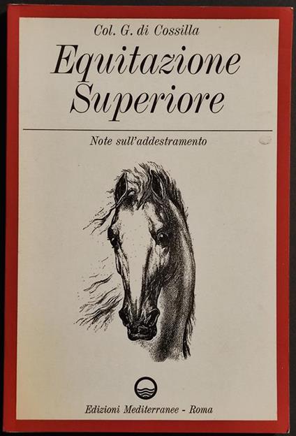 Equitazione Superiore - Note sull'Addestramento - Ed. Mediterranee - 1967 - copertina