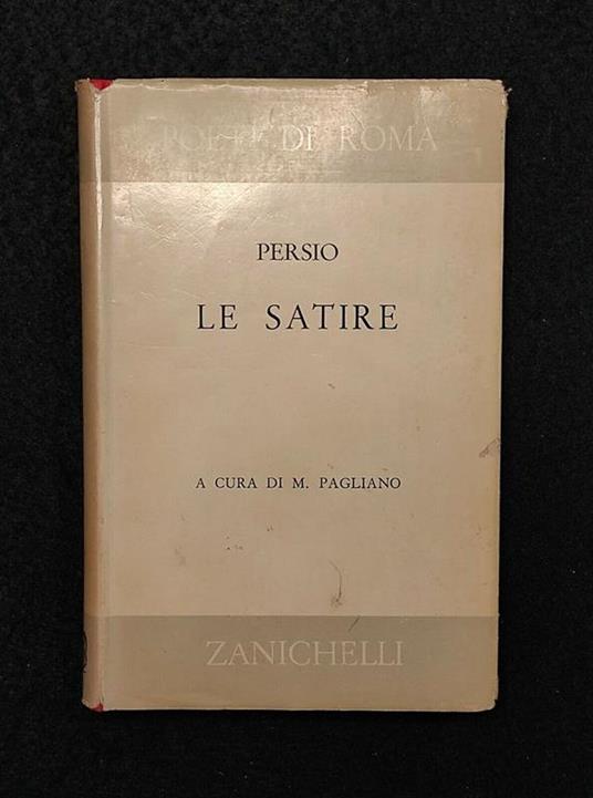Poeti di Roma - Persio - Le Satire - M. Magliano - Zanichelli - 1967 - A. Flacco Persio - copertina