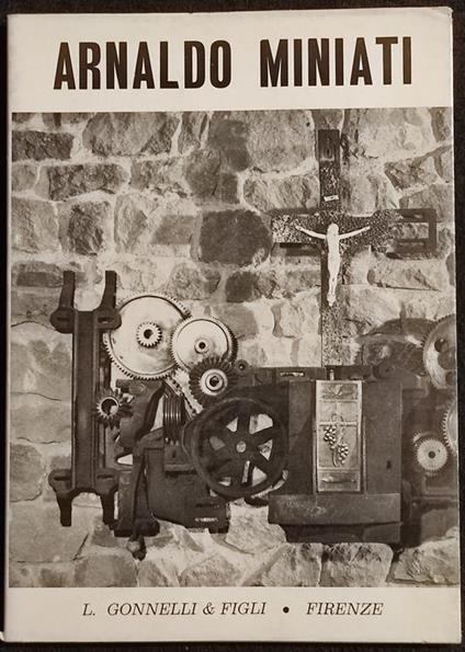 Arnaldo Miniati - Ed. Gonnelli - 1968 - Arte - Autografo - copertina