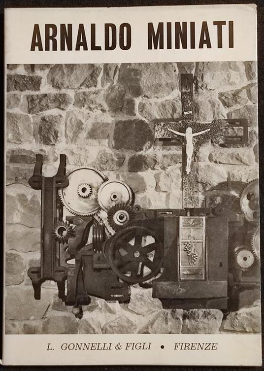 Arnaldo Miniati - Ed. Gonnelli - 1968 - Arte - Autografo - copertina