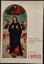 I Dipinti - Civico Museo Francesco Borgogna - V. Viale - 1969