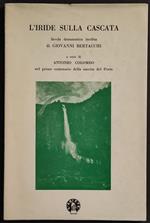 L' Iride sulla Cascata - G. Bertacchi - Ed. L'Ariete - 1969