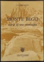 Monte Bego Storia di una Montagna - E. Bernardini - 1971
