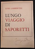 Lungo Viaggio di Saporetti - L. Lambertini - 1972 - Arte