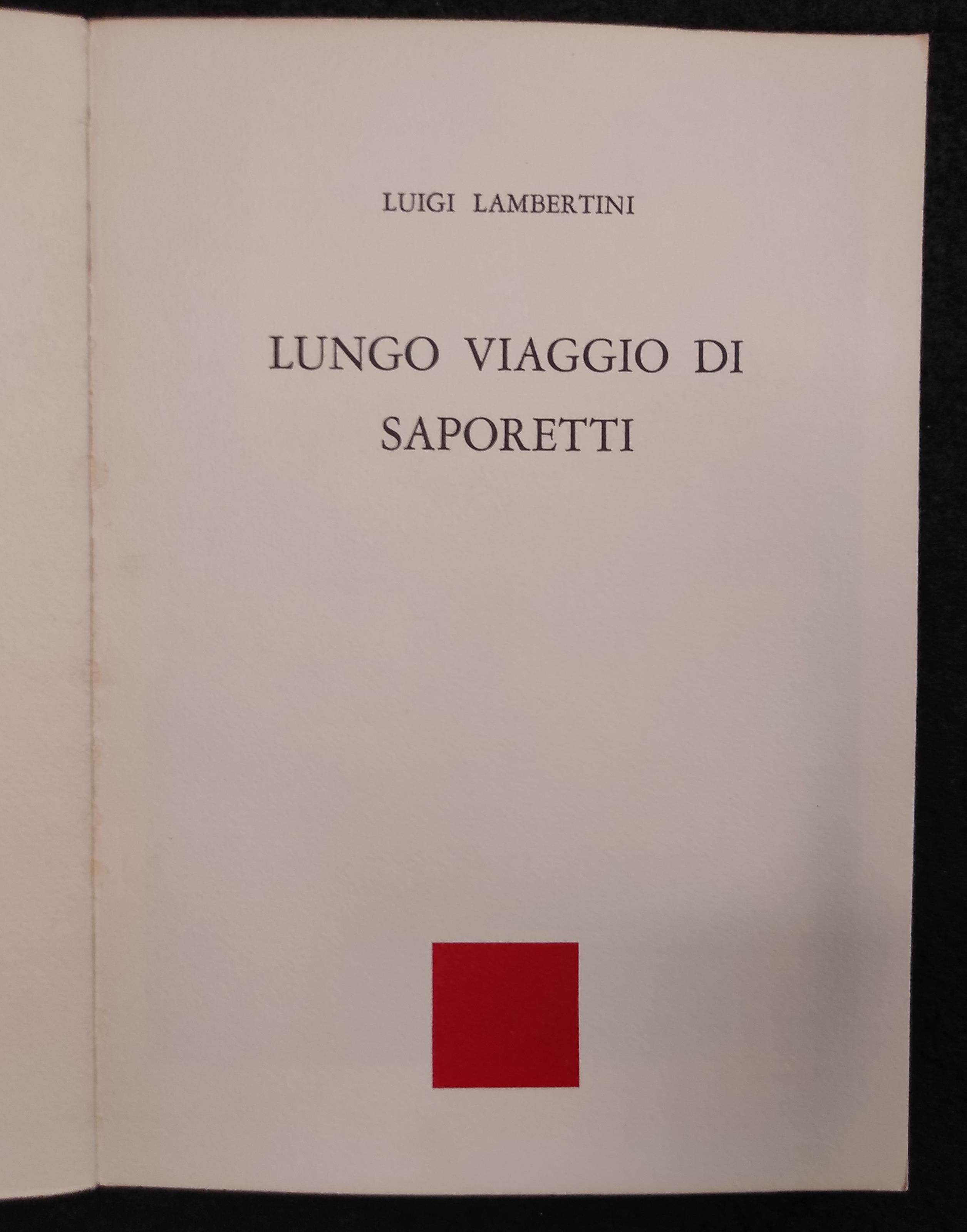 Lungo Viaggio di Saporetti - L. Lambertini - 1972 - Arte