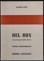 Alfonso Gatto - Del Bon un Purosangue della Pittura - Ed. Annunciata - 1972
