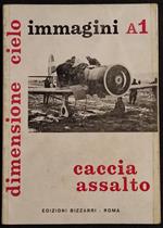 Dimensione Cielo A1 - Caccia Assalto - Aerei Italiani WWII - 1972
