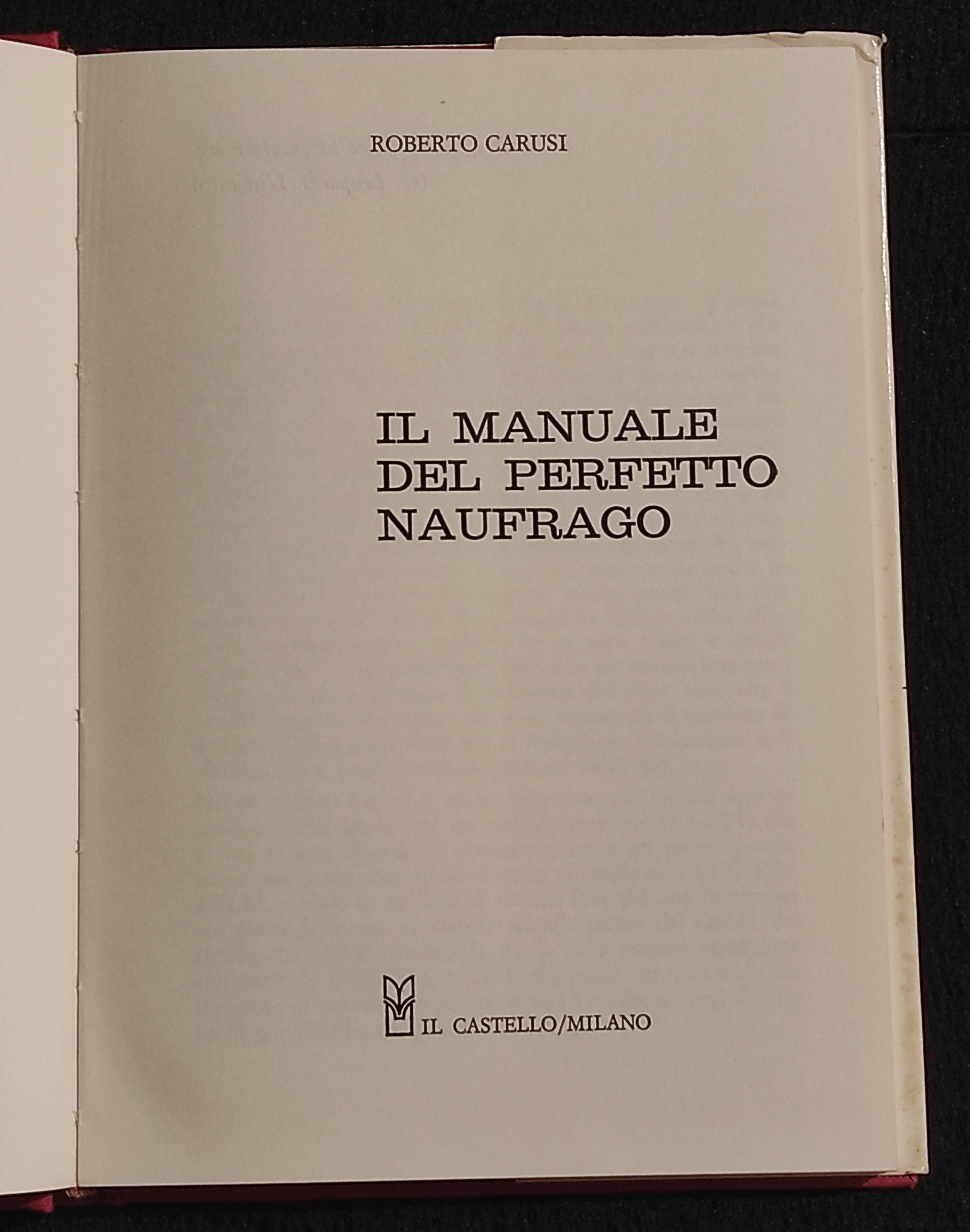 Il Manuale del Perfetto Naufrago - R. Carusi - Ed. Il Castello - 1972