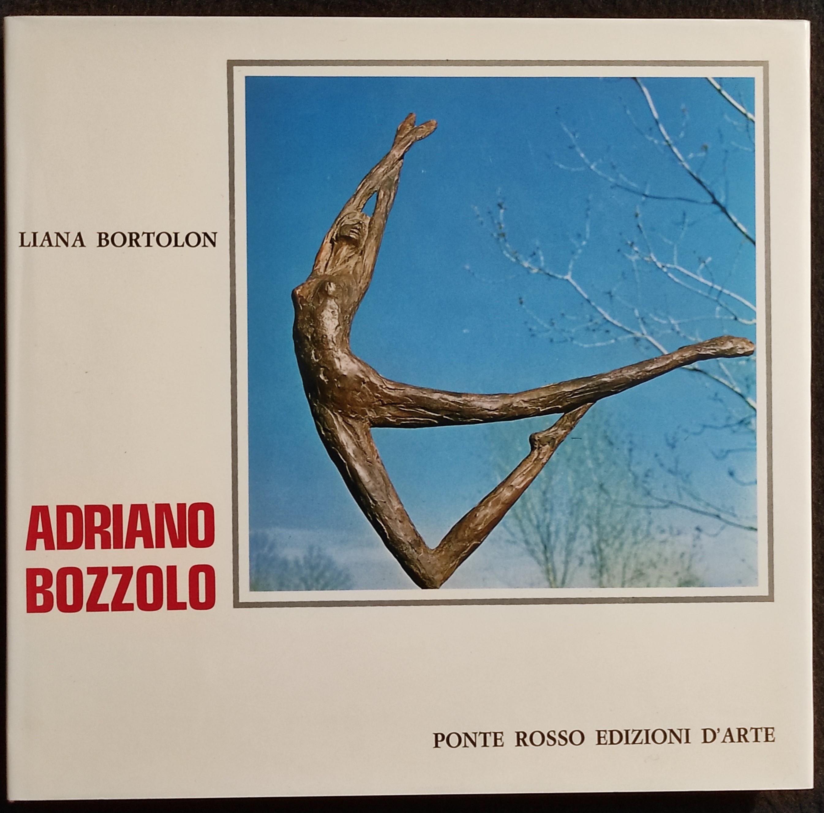 Adriano Bozzolo - L. Bortolon - Ponte Rosso ed. d'Arte - 1972