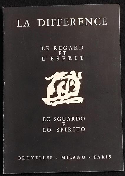 La Difference - Lo Sguardo e lo Spirito - Ed. De la Diffèrence - 1977 - copertina