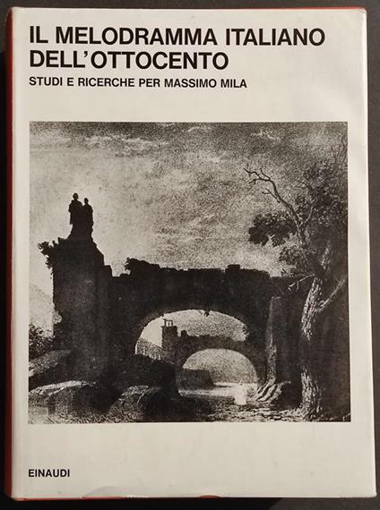 Il Melodramma Italiano dell'Ottocento - Einaudi - 1977 - copertina