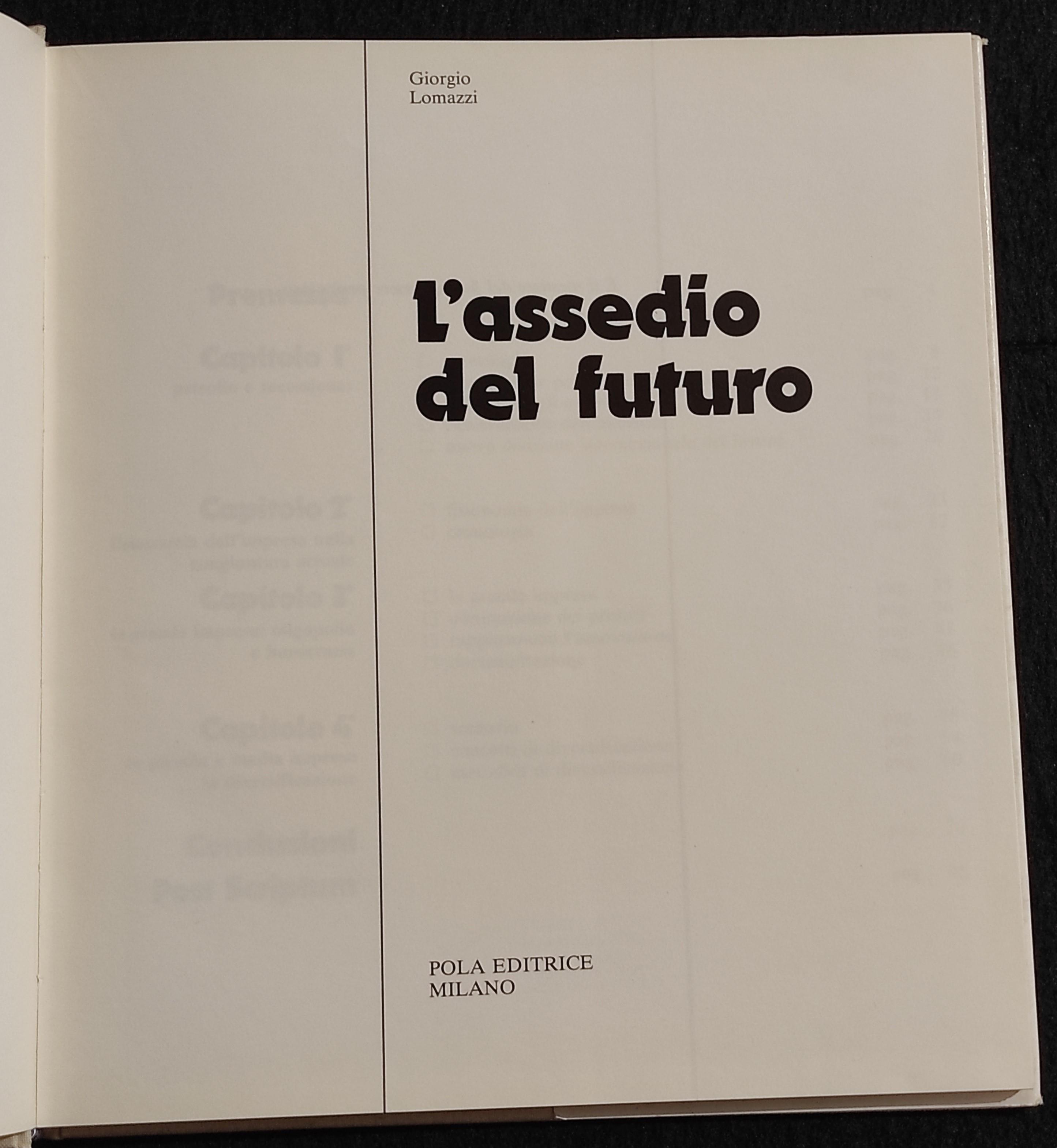 l'Assedio del Futuro - G. Lomazzi - Ed. Pola - 1977