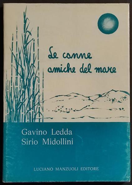 Le Canne Amiche del Mare - G. Ledda - S. Midollini - Ed. Manzuoli - 1978 - copertina