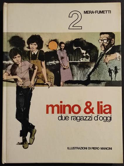 Mino & Lia - Due Ragazzi d'Oggi - C. Nizzi, P. Mancini - Ed. Messaggero - 1979 - Claudio Nizzi - copertina