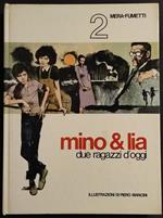Mino & Lia - Due Ragazzi d'Oggi - C. Nizzi, P. Mancini - Ed. Messaggero - 1979