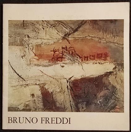 Bruno Freddi - Opere dal 1970 al 1980 - Mostra Antologica 1980 - copertina