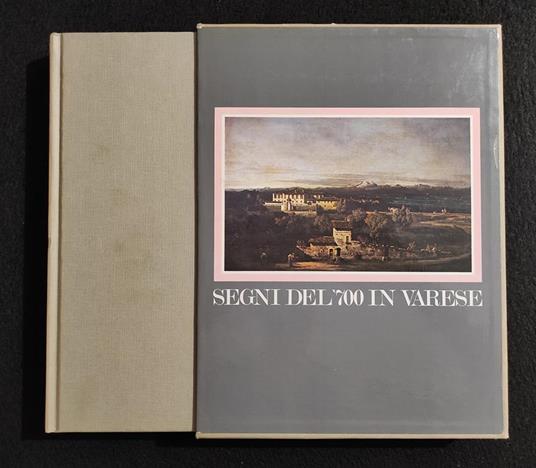 Segni del '700 in Varese - Credito Varesino - 1981 - Luigi Zanzi - copertina