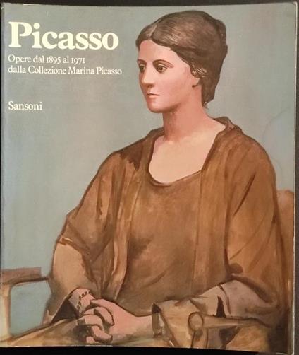Picasso - Opere dal 1895 al 1971 Collezione Marina Picasso - 1981 - copertina