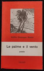 Le Palme e il Vento - Poesie - A. G. Boano - Ed. Tolozzi - 1981 - Autografo