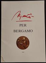 Per Bergamo - Giacomo Manzù - 1982