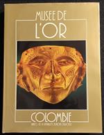 Musee de l'Or - Ed. Delroisse - Colombie - 1982