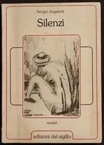 Silenzi - Sergio Angeletti - Ed. del Sigillo - 1983