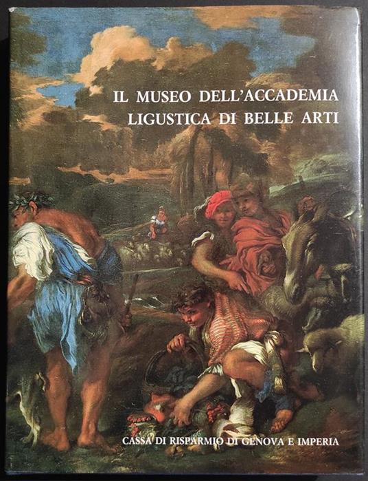 Il Museo dell'Accademia Ligustica di Belle Arti - Ed. Stringa - 1983 - copertina