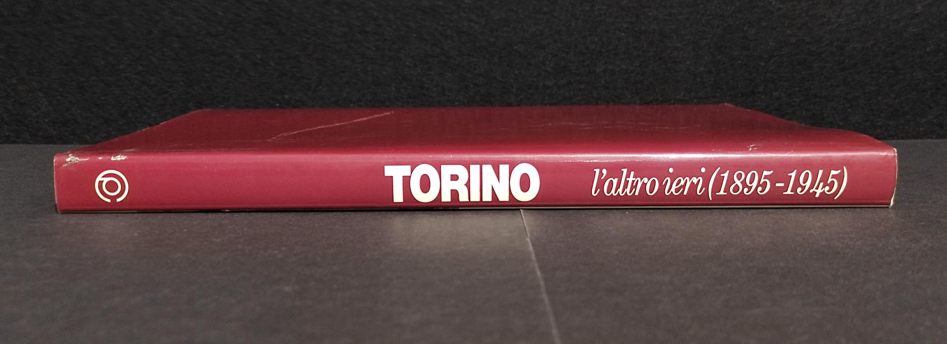 Torino l'Altro Ieri (1895-1945) - Immagini Città - Ed. Point Couleur - 1985