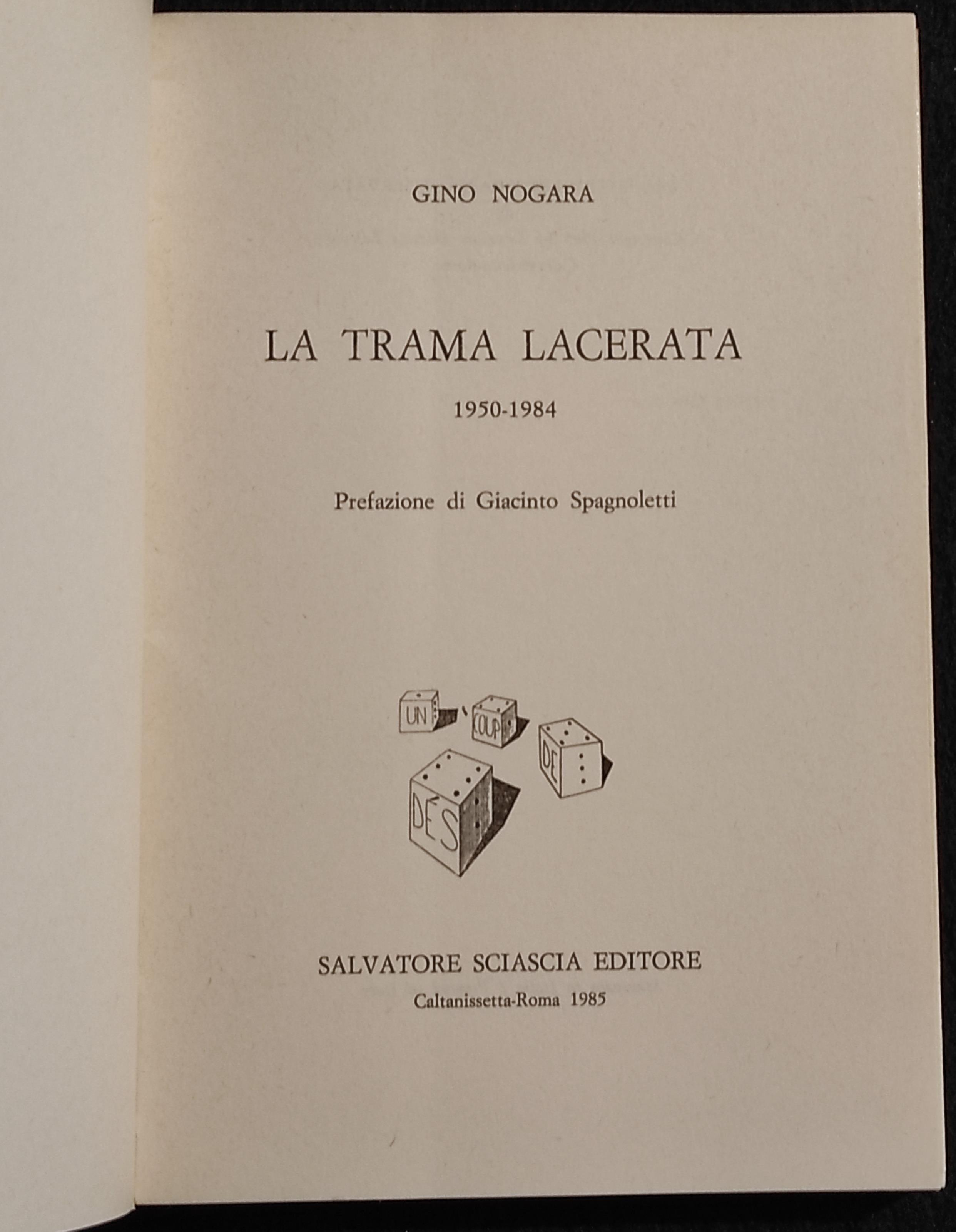 La Trama Lacerata - 1950-1984 - G. Nogara - Ed. Sciascia - 1985 - Autografo
