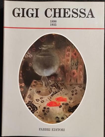 Gigi Chessa 1898-1935 - Ed. Fabbri - 1987 - copertina