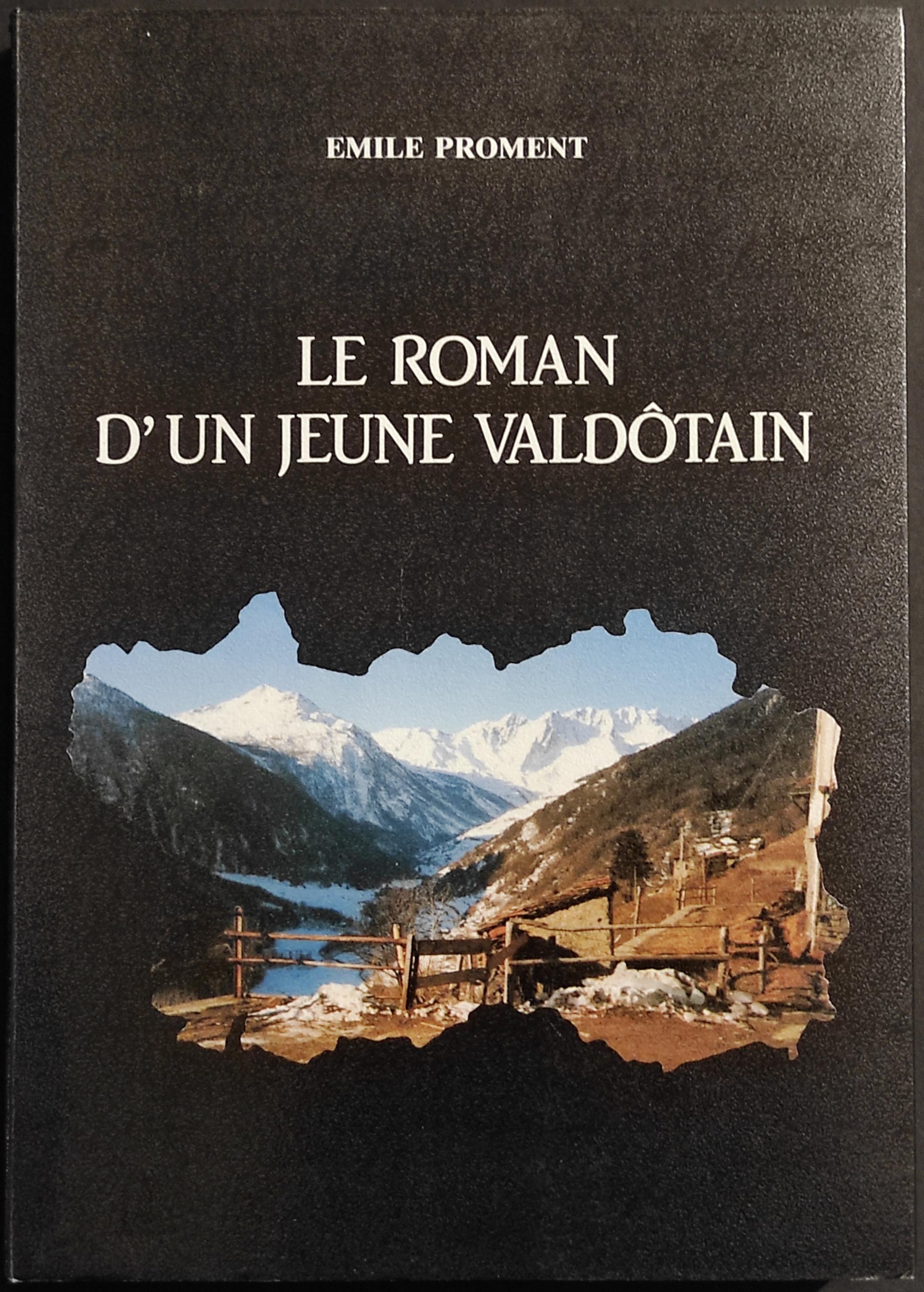 Le Roman d'Un Jeune Valdotain - E. Proment - 1988