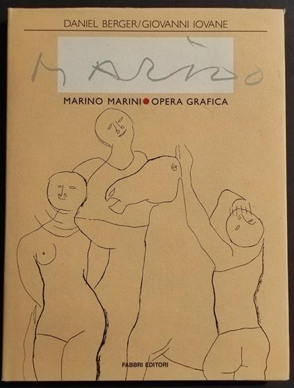 Marino Marini Opera Grafica - D. Berger - G. Iovine - Ed. Fabbri - 1989 - copertina