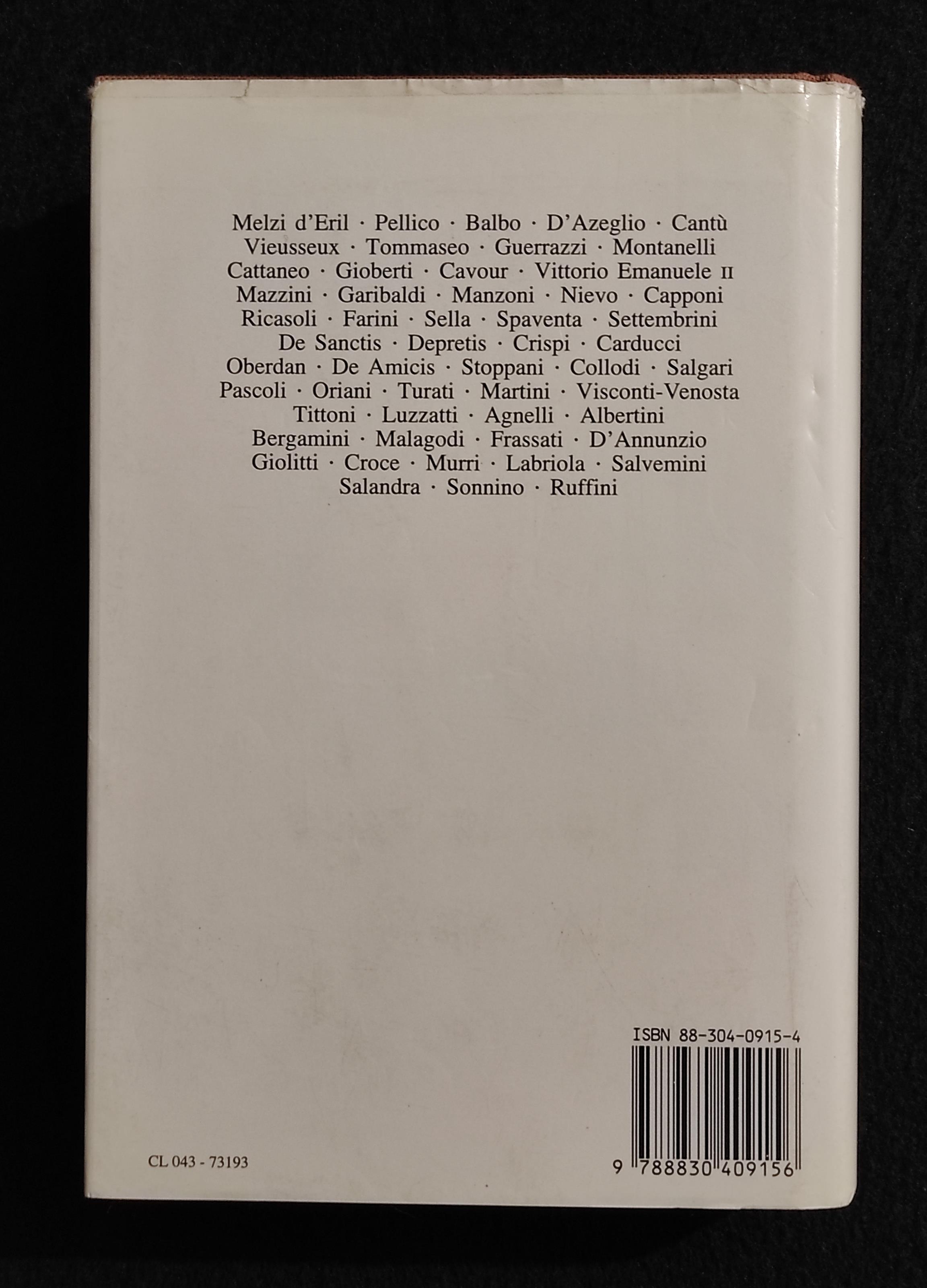 Gli Uomini che Fecero l'Italia - G. Spadolini - Ed. Longanesi - 1989