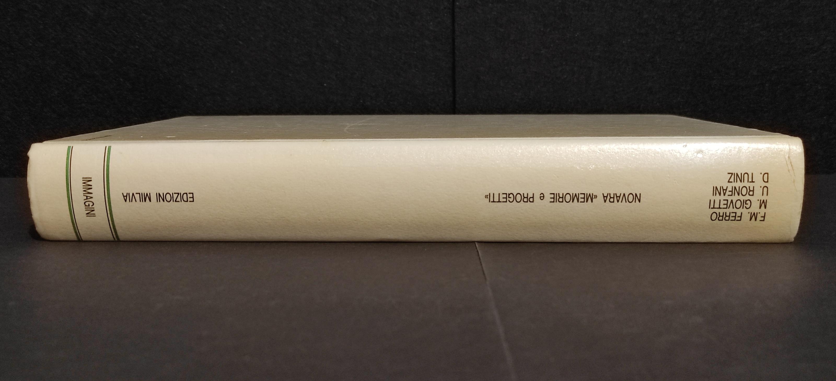 Novara Memorie e Progetti - Ed. Milvia - 1989