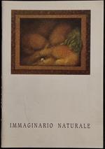 Immaginario Naturale - Graziella Marchi - Ed. Naviglio - 1989