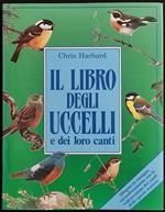 Il Libro degli Uccelli e dei Loro Canti - C. Harbard - Alauda Ed. - 1990