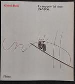 Gianni Ruffi - Le Trappole del Senso 1965-1990 - Electa - 1990 - Arte