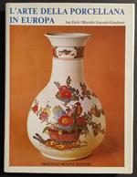 L' Arte della Porcellana in Europa - J. Divis - Ed. Melita - 1990