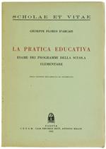 La Pratica Educativa. Esame Dei Programmi Della Scuola Elementare