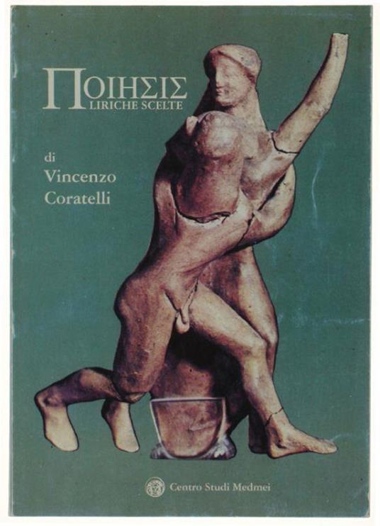 Poiesis. Liriche Scelte - Vincenzo Coratelli - copertina