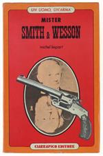 Mister... Simth & Wesson