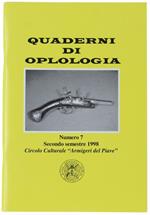 Quaderni Di Oplologia. Numero 7. Secondo Semestre 1998